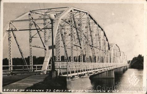 Bridge on Highway 73 Crossing Wisconsin River Nekoosa, WI Postcard