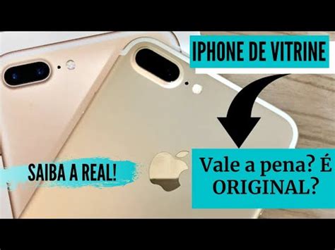 Iphone De Vitrine Vale A Pena Original Youtube