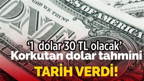 Dünyaca ünlü banka bomba dolar tahmini 1 dolar 30 TL olacak deyip