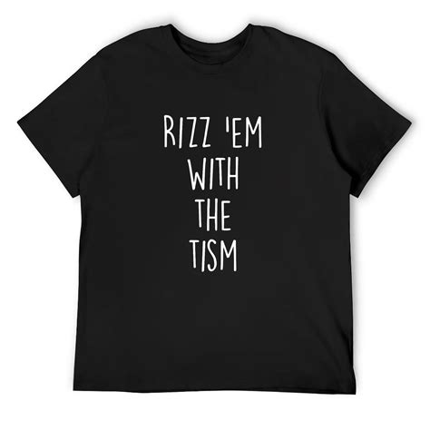 Mens Autism Funny Rizz Em With The Tism Meme Autistic T Shirts Black X