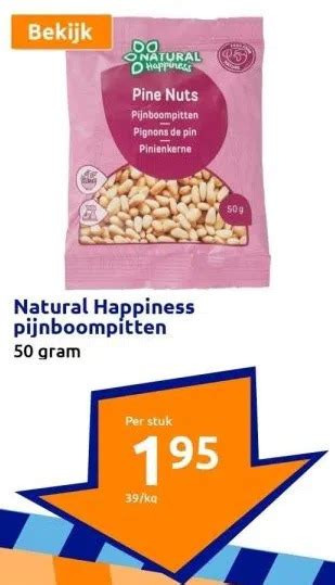 Natural Happiness Pijnboompitten Aanbieding Bij Action