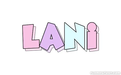 Lani Logo Free Name Design Tool From Flaming Text
