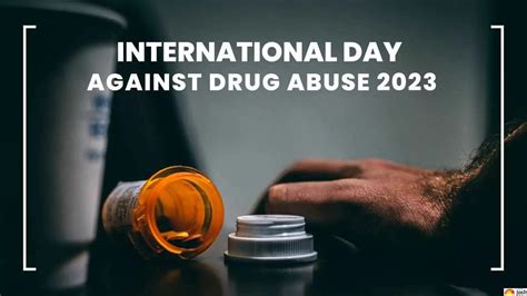 International Day Against Drug Abuse 2023 Date Theme History