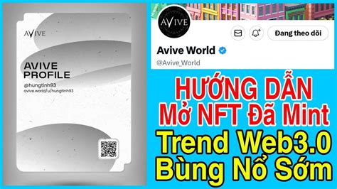 AVIVE WORLD CẬP NHẬT HƯỚNG DẪN THÊM NFT ĐÃ MINT VÀO VÍ TREND WEB3 0