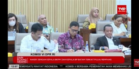 Komisi VI DPR Pertanyakan Isu Dana APBN Dipakai Untuk Proyek Rempang