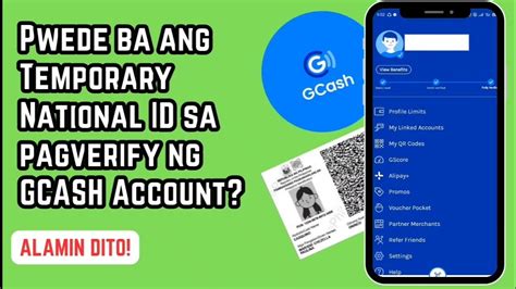 PWEDE BA ANG TEMPORARY NATIONAL ID SA PAG VERIFY NG GCASH ACCOUNT HR