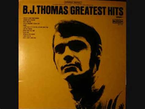B J Thomas – Greatest Hits Volume 1 - YouTube
