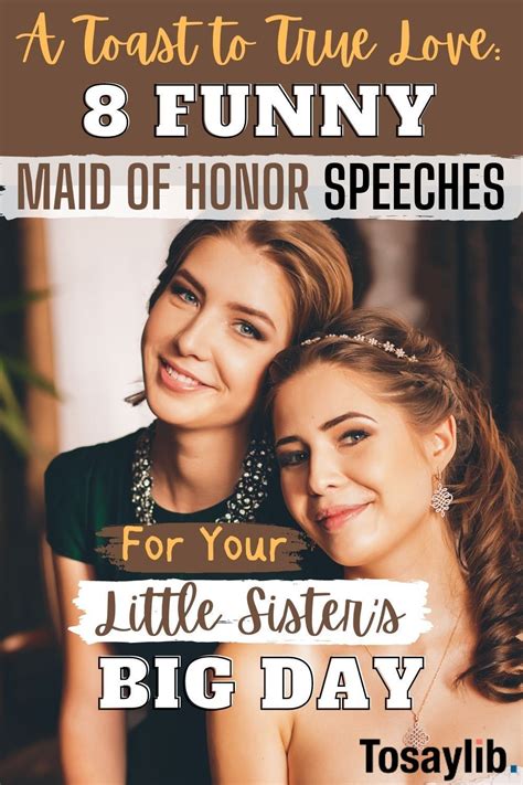 A Toast To True Love 8 Funny Maid Of Honor Speeches For Your Little