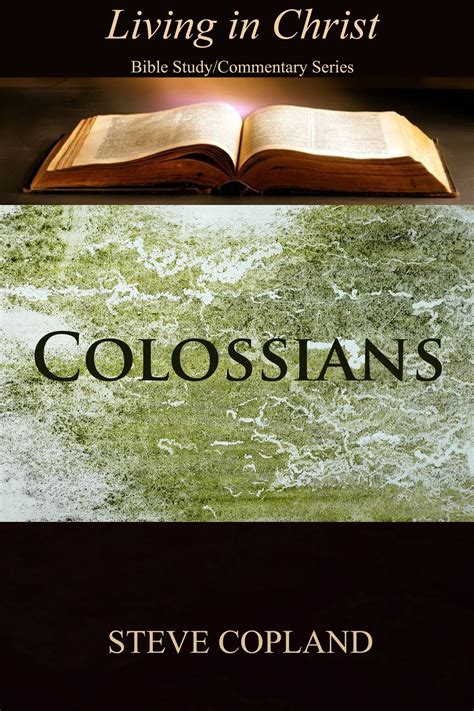 Colossians: Living in Christ: Bible Study/Commentary Series eBook by