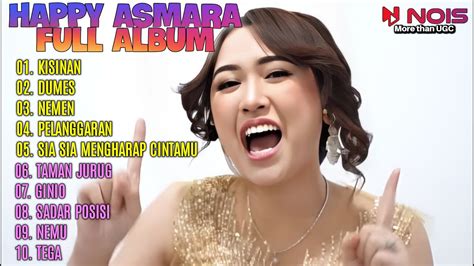 Happy Asmara Full Album Terbaru Kisinandumesnemenpelanggaran