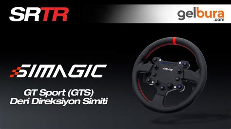 Simagic GT Sport GTS Deri Direksiyon Simiti YouTube