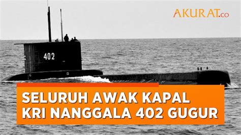 Panglima TNI Seluruh Awak KRI Nanggala 402 Gugur YouTube