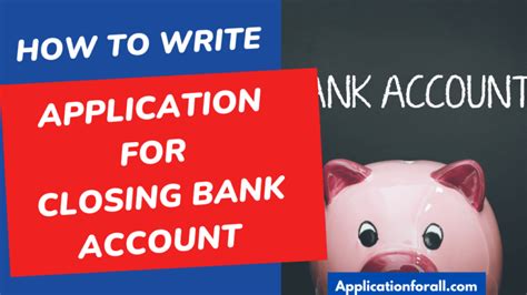 Application For Closing Bank Account Letter 10 Samples