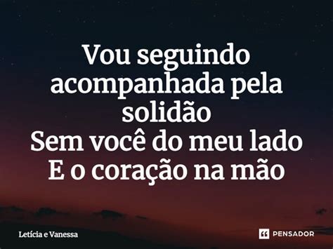 Vou seguindo acompanhada pela Letícia e Vanessa Pensador