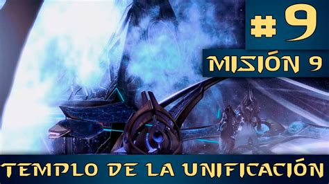 StarCraft 2 Legacy of the Void Misión 9 Templo de la Unificación YouTube