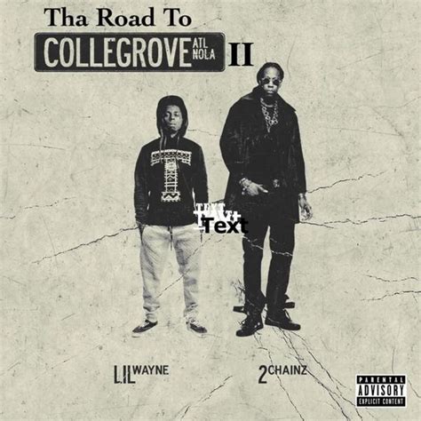 2 Chainz Lil Wayne Collegrove 2 Lyrics And Tracklist Genius