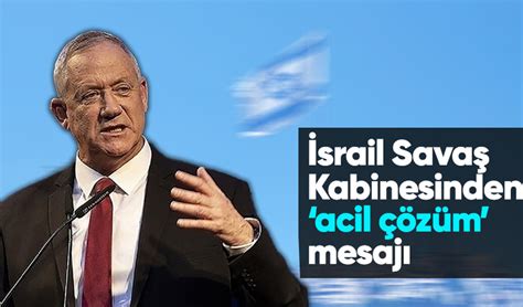 Srail Sava Kabinesi Yesinden Hizbullah La Ya Anan Gerginlik I In