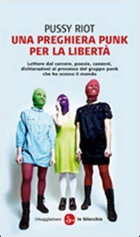 Jalegdoso Una preghiera punk per la libertà pdf scarica Pussy Riot