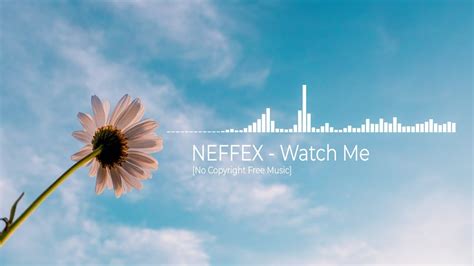 Neffex Watch Me Youtube Music