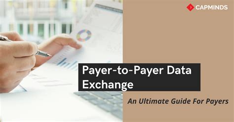 payer  payer data exchange  ultimate guide  payers capminds