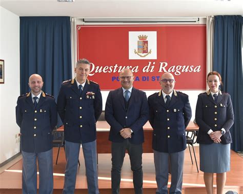 Questura Di Ragusa Nuovo Capo Di Gabinetto Nuovi Dirigenti E Nuovi