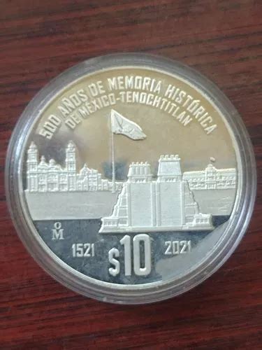 Moneda Plata A Os Memoria Hist Rica M Xico Tenochtitl N Meses Sin