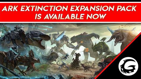 ARK Extinction Expansion Pack Is Available Now Gaming Instincts