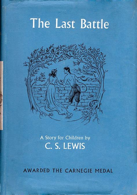 The Last Battle By C S Lewis Illustrated By Pauline Baynes London