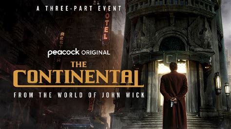 'The Continental: From the World of John Wick' debuts Friday on Peacock ...