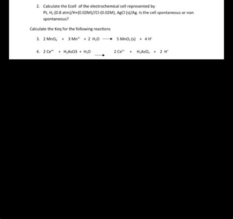 Solved Calculate The Ecell Of The Electrochemical Cell Represented By