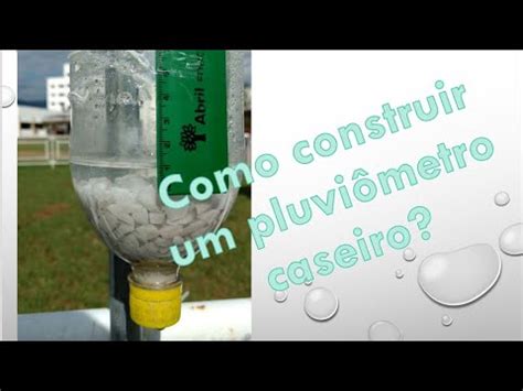 Como construir um pluviômetro caseiro YouTube