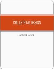 Drillstring Design Components Functions And Calculation Of Course Hero