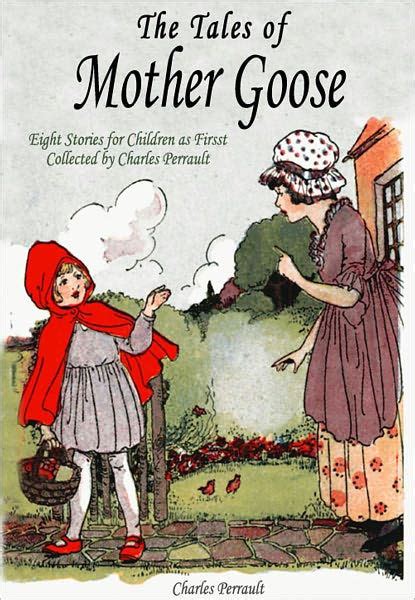 The Tales Of Mother Goose Eight Stories For Children As First