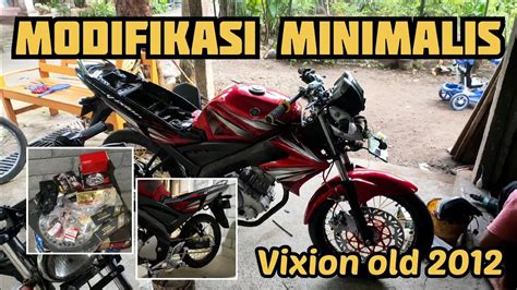 Modifikasi Vixion Old Minimalis YouTube