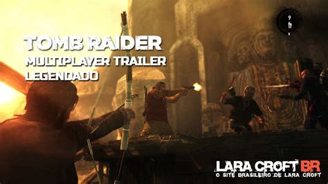 Tomb Raider 2013 Multiplayer Trailer Legendado PT BR YouTube