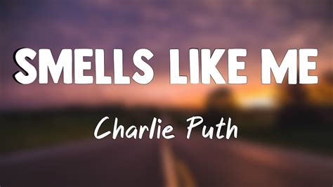 Smells Like Me Charlie Puth Lyrics Video YouTube