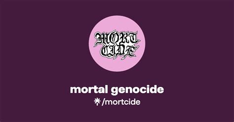 Mortal Genocide Instagram Facebook Linktree