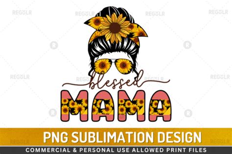 Blessed Mama Sublimation Design Graphic By Regulrcrative · Creative Fabrica