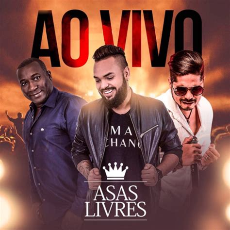 Ao Vivo Album By Asas Livres Apple Music