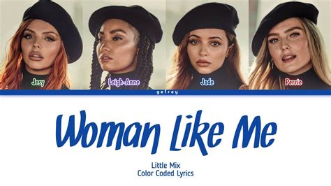 Little Mix Woman Like Me Feat Nicki Minaj [color Coded Lyrics] Youtube