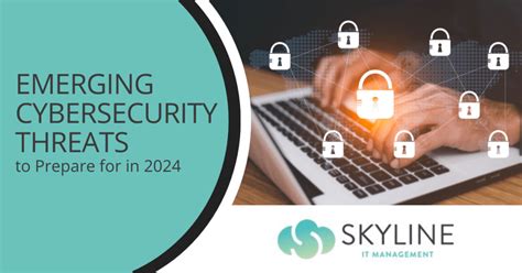 Emerging Cybersecurity Threats To Prepare For In 2024 It Consulting