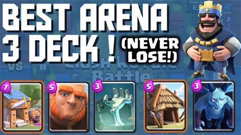 Clash Royale Best Arena 3 Deck Beginners And Experts Never Lose Scarp80 Youtube