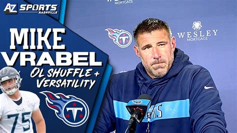 Titans Hc Mike Vrabel Talks About His Ol Teams Versatility Youtube