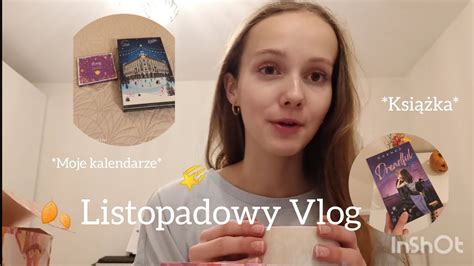 Listopadowy Vlog Moje Kalendarze Adwentowe Co Czytam Youtube