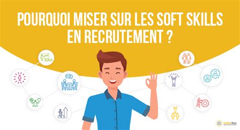 Pourquoi Miser Sur Les Soft Skills En Recrutement