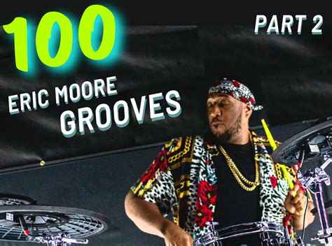 100 Eric Moore Grooves (Part 2) – Drum Resort