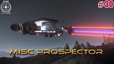 Misc Prospector T Ba Materi L Na M S Ci Magda Star Citizen