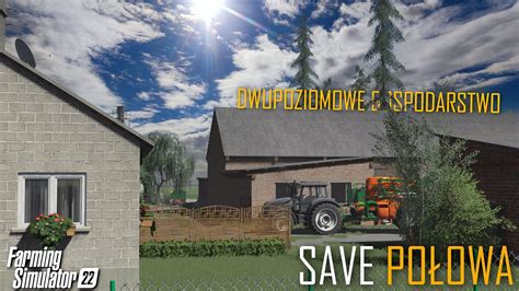 Save Po Owa Dwupoziomowe Gospodarstwo Na Rednie Maszyny Save