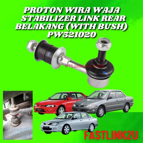 Fastlink Original Proton Stabilizer Link Rear Belakang Proton Wira Gen