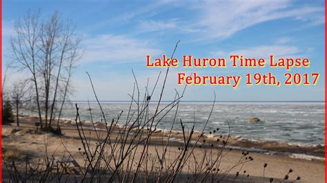 Lake Huron Time Lapse February Th Youtube